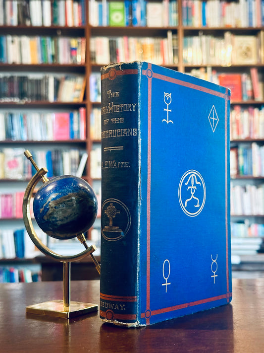 The Real History of The Rosicrucians by A.E. Waite