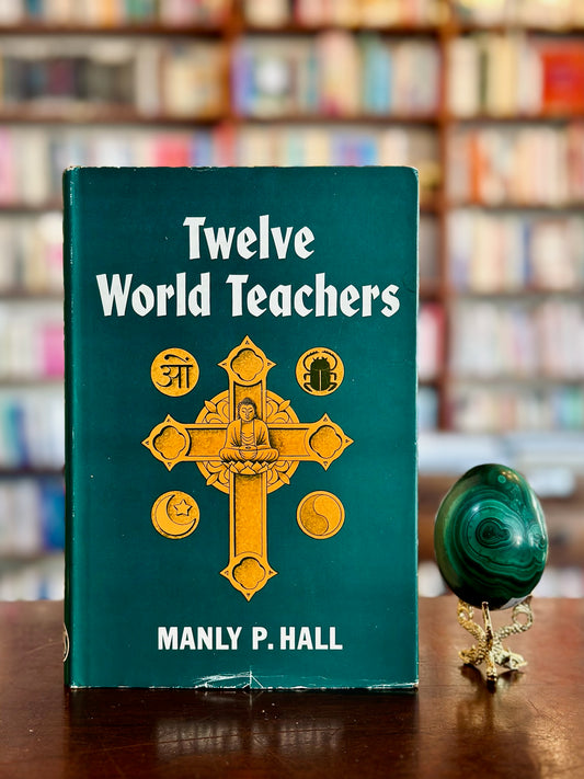 Twelve World Teachers by Manly P. Hall