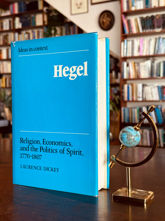 Ideas In Context: Hegel by Laurence Dickey