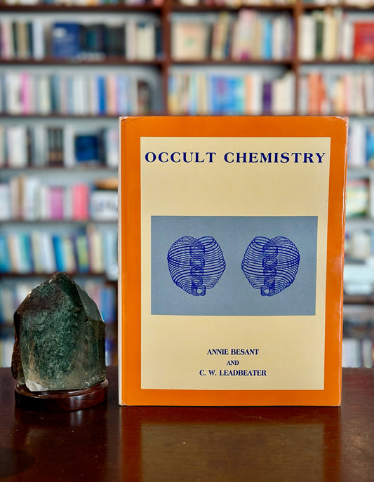 Occult Chemistry by Annie Besant and Charles Leadbetter