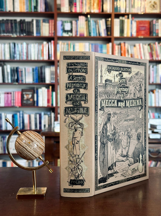 A Secret Pilgrimage to Mecca and Medina by Richard Burton