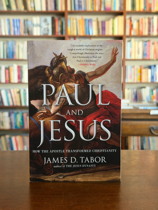 Paul and Jesus by James D. Tabor