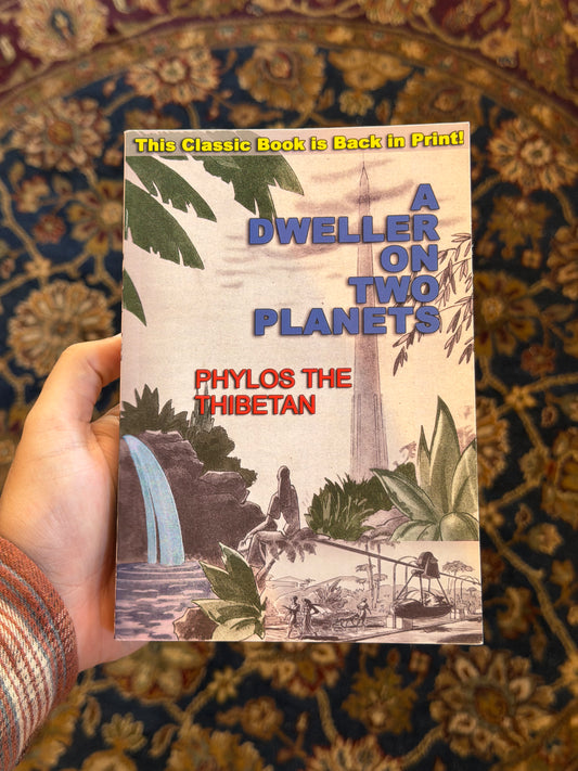 A Dweller on Two Planets by Phylos The Thibetan