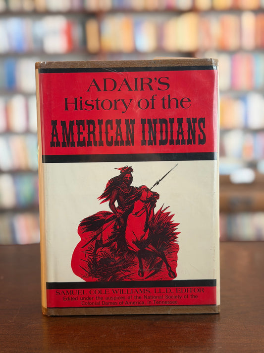 History of the American Indians by James Adair