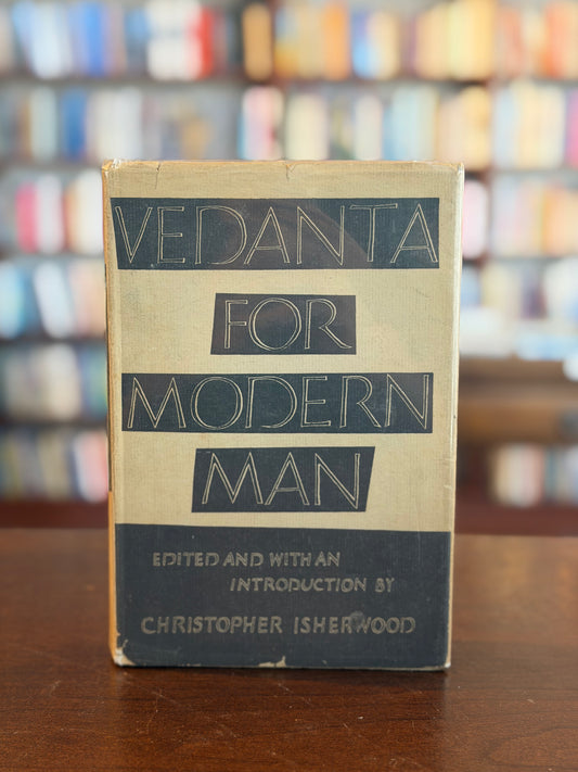 Vedanta For Modern Man by Christopher Isherwood