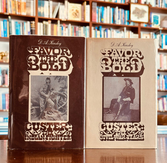 Favor The Bold: Custer Two Volume Set by D. A. Kinsley