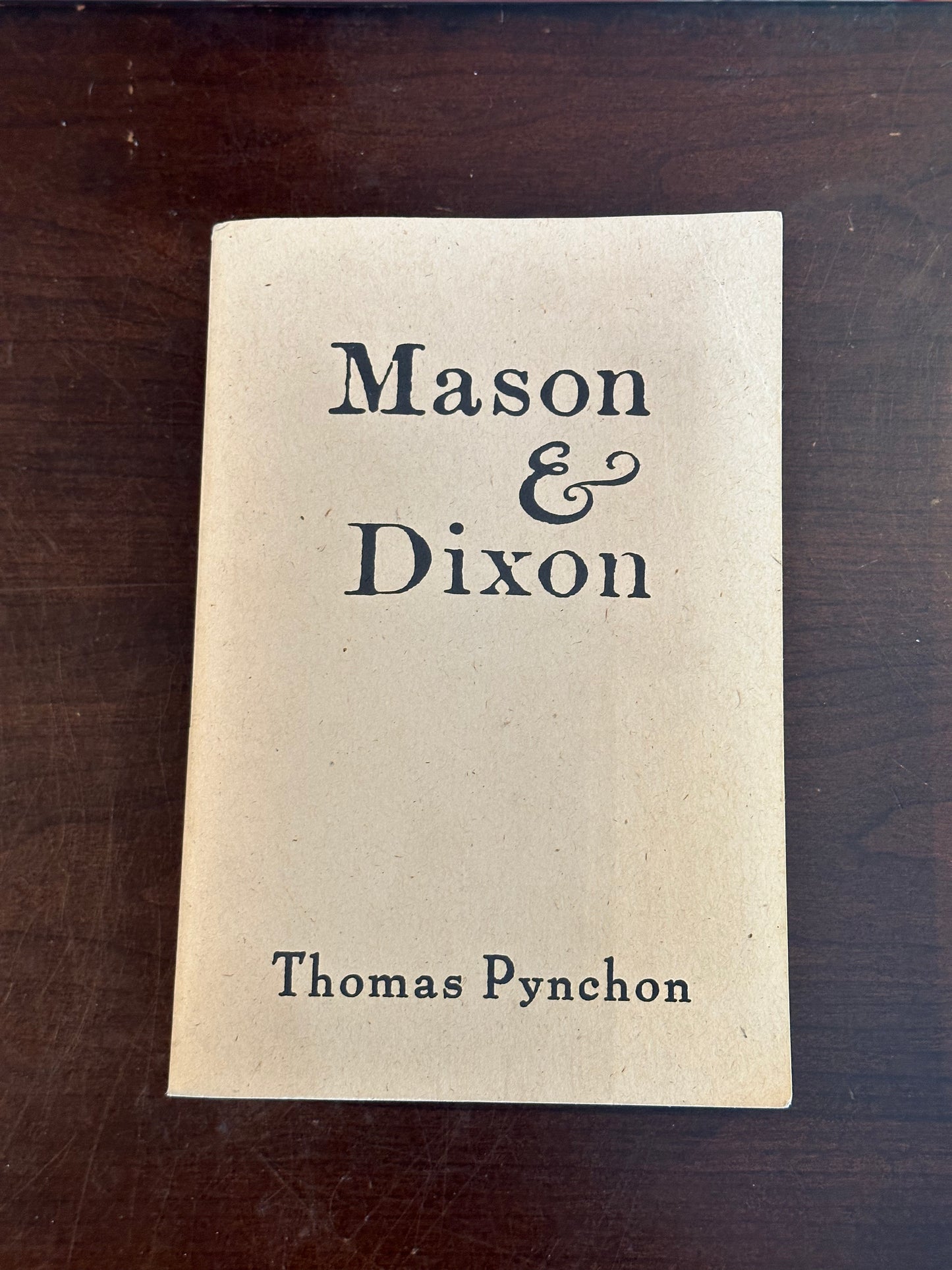 Mason & Dixon by Thomas Pynchon