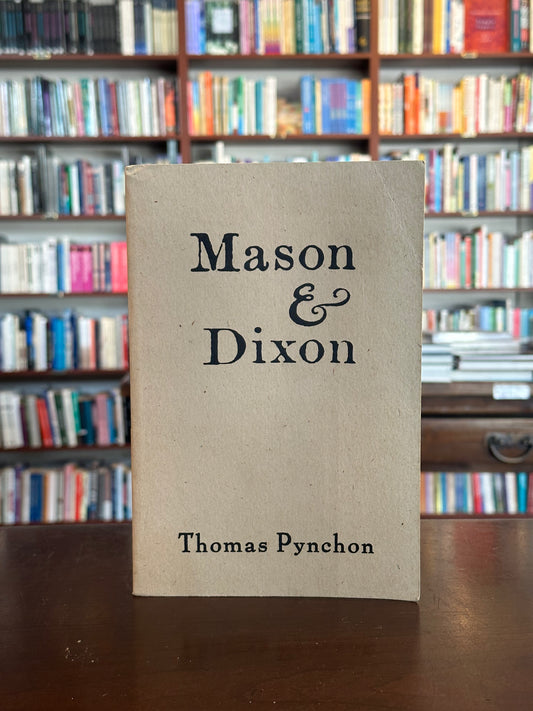 Mason & Dixon by Thomas Pynchon