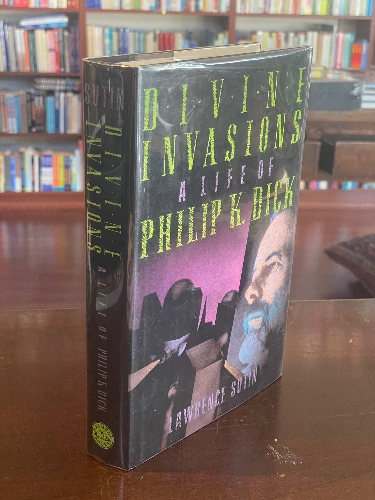 Divine Invasions: A Life of Philip K. Dick by Lawrence Sutin (first edition)