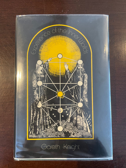 Experience of the Inner Worlds by Gareth Knight (1st edition, 1975)