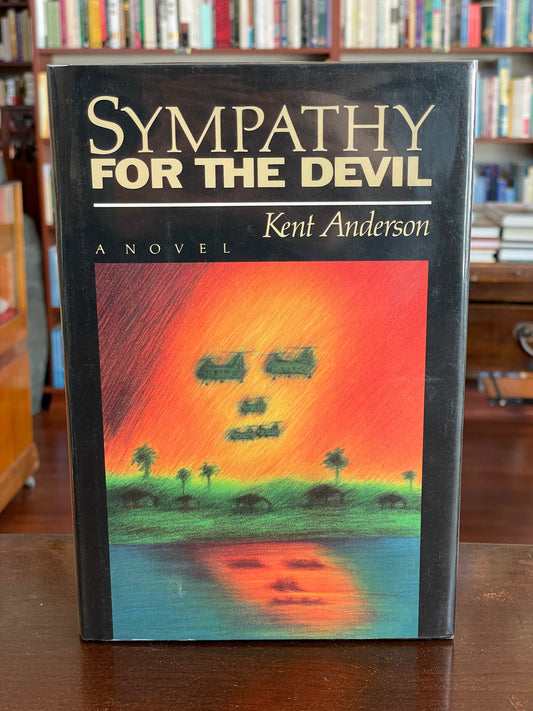 Sympathy For The Devil by Kent Anderson (first edition)