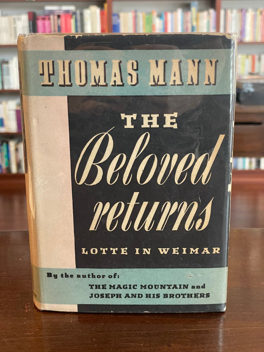 The Beloved Returns by Thomas Mann