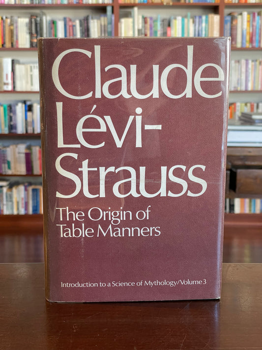 The Origin of Table Manners by Claude Lévi-Strauss
