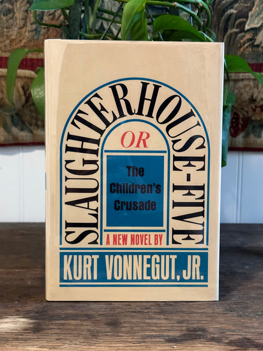 Slaughterhouse Five by Kurt Vonnegut Jr.