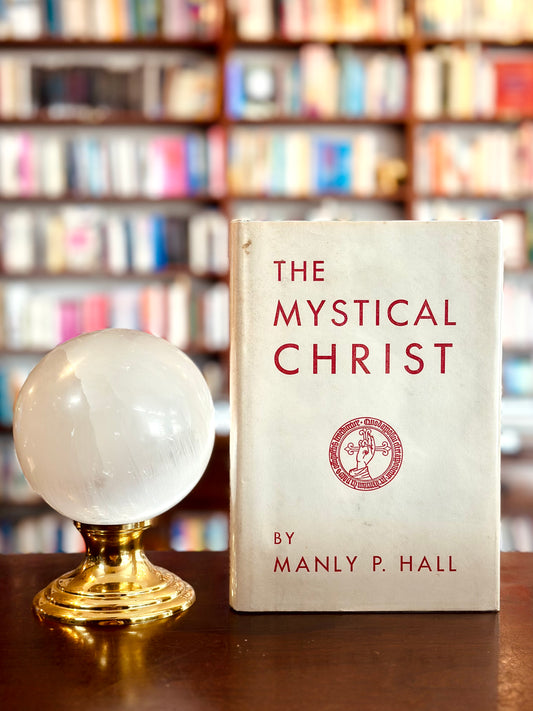 The Mystical Christ by Manly P. Hall
