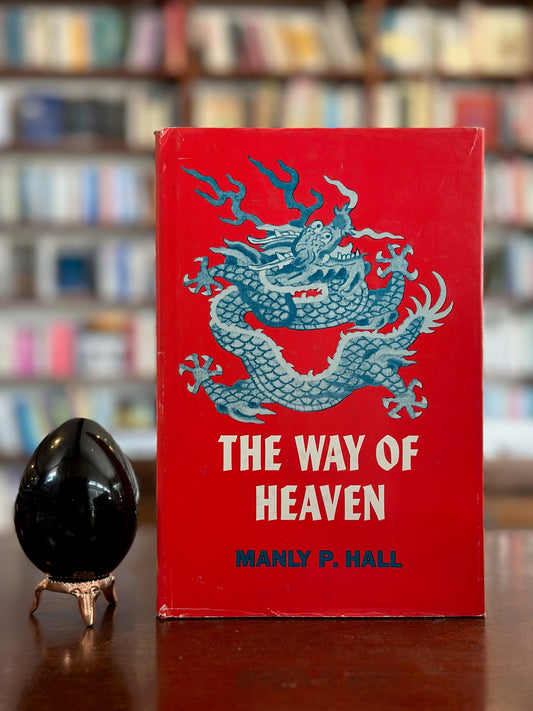 The Way of Heaven by Manly P Hall