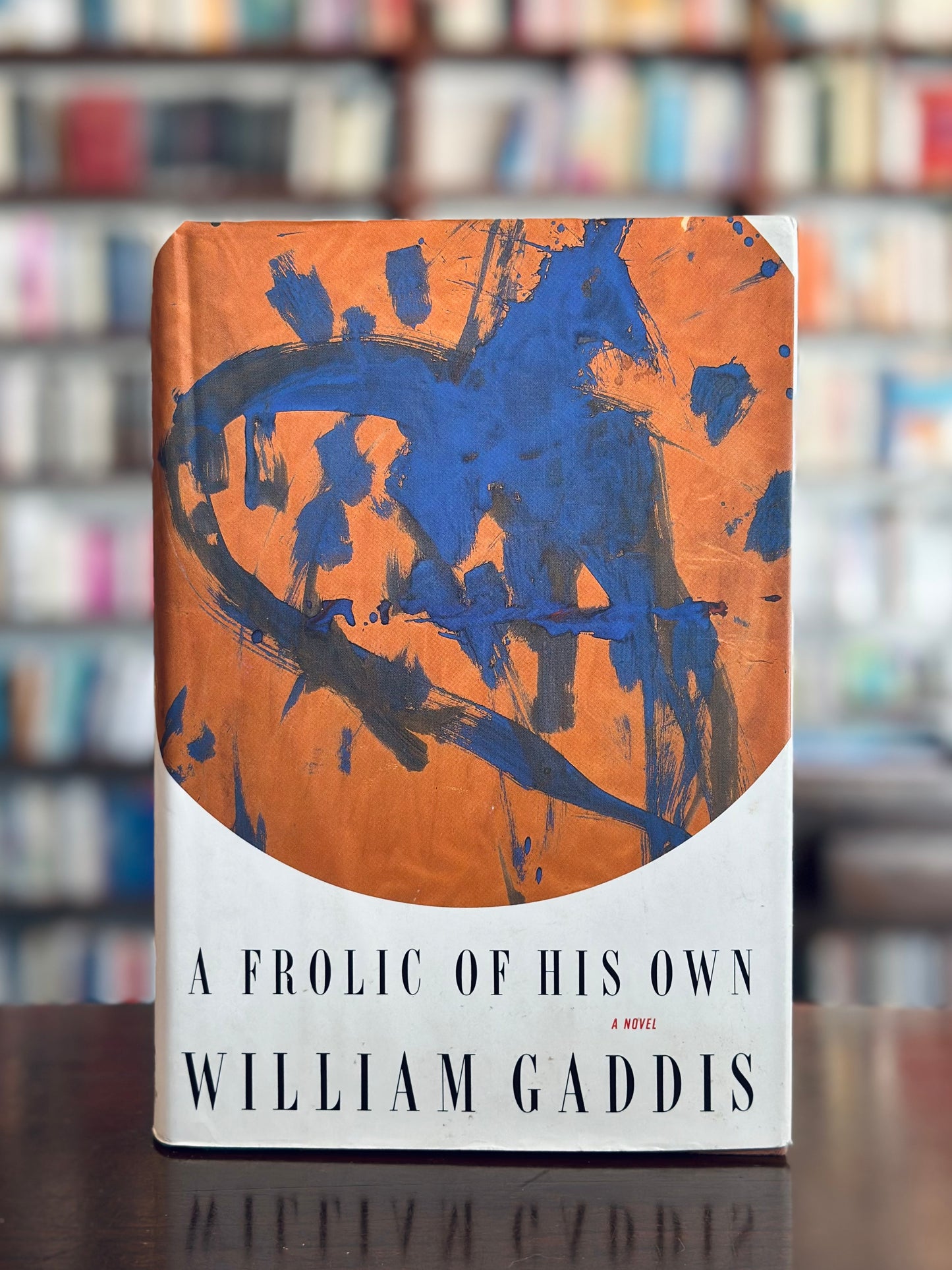 A Frolic Of His Own by William Gaddis (First Edition)