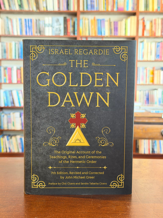 The Golden Dawn by Israel Regardie