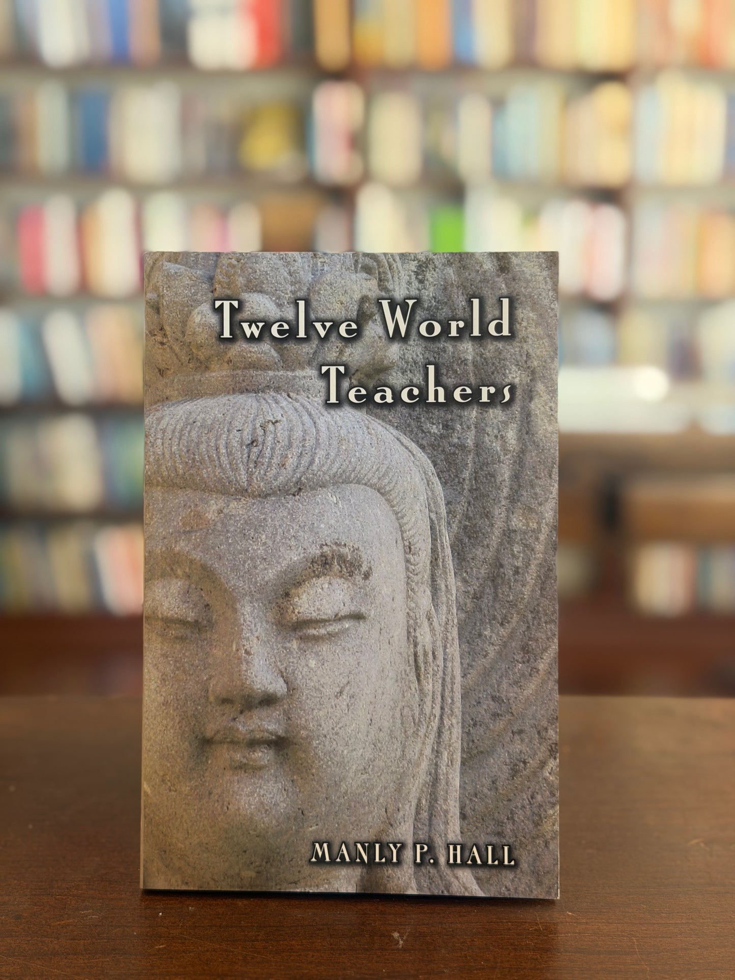Twelve World Teachers by Manly P. Hall