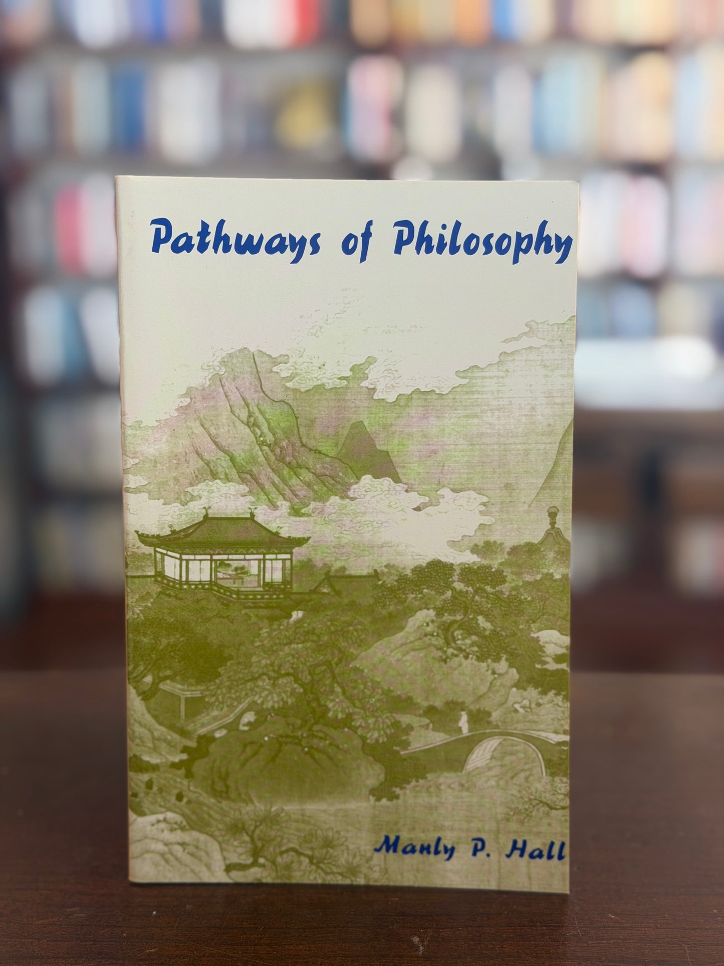 Pathways of Philosophy by Manly P. Hall