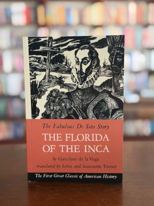 The Florida of the Inca by Garcilaso de la Vega