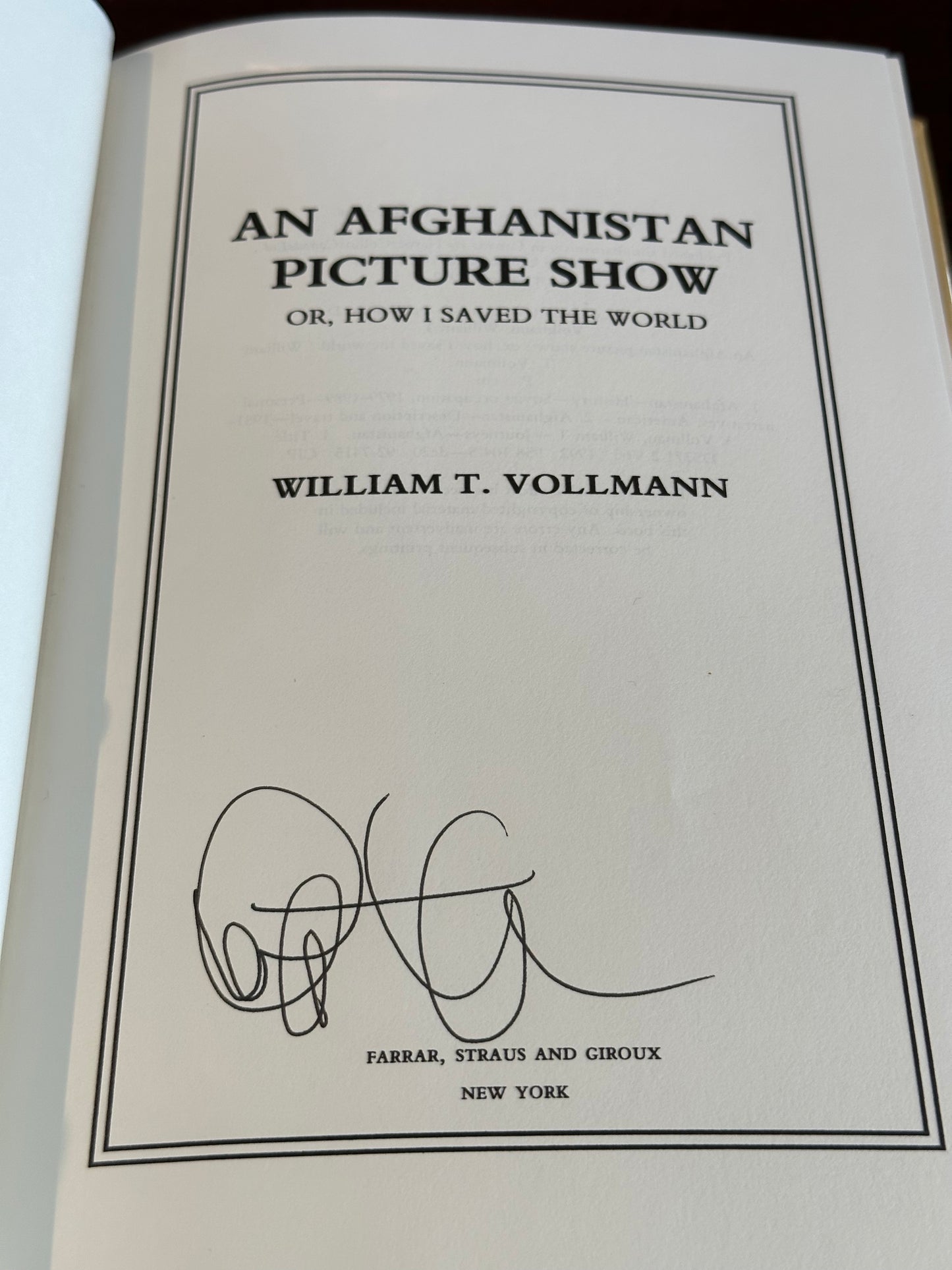 An Afghanistan Picture Show by William T. Vollmann (Signed)