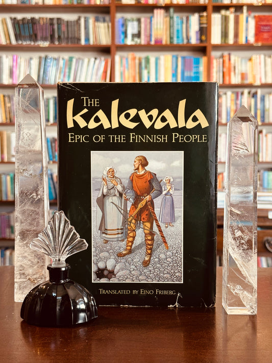 The Kalevala: Epic of The Finnish People (First Edition Thus)