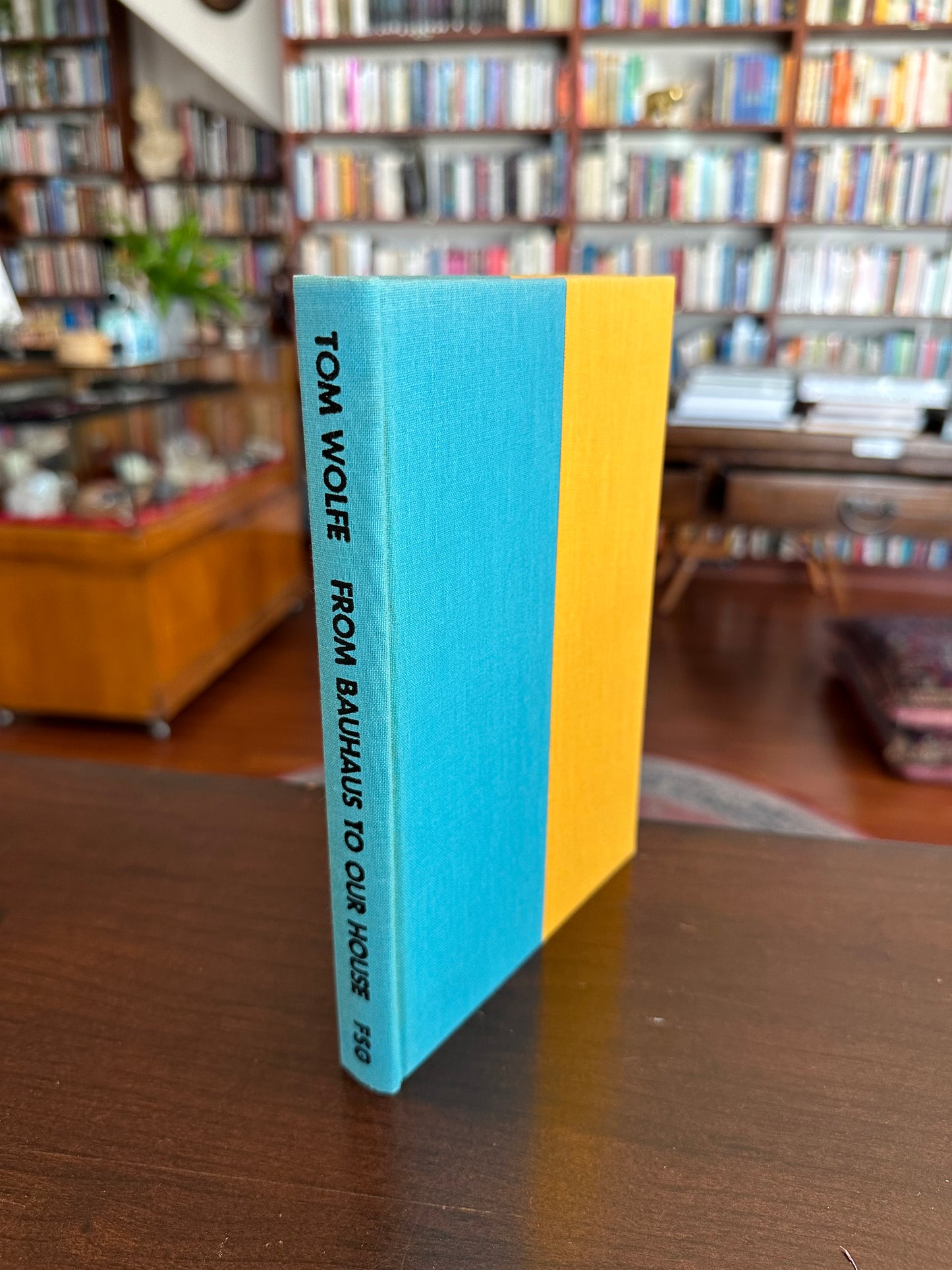 From Bauhaus to Our House by Tom Wolfe (First Edition)