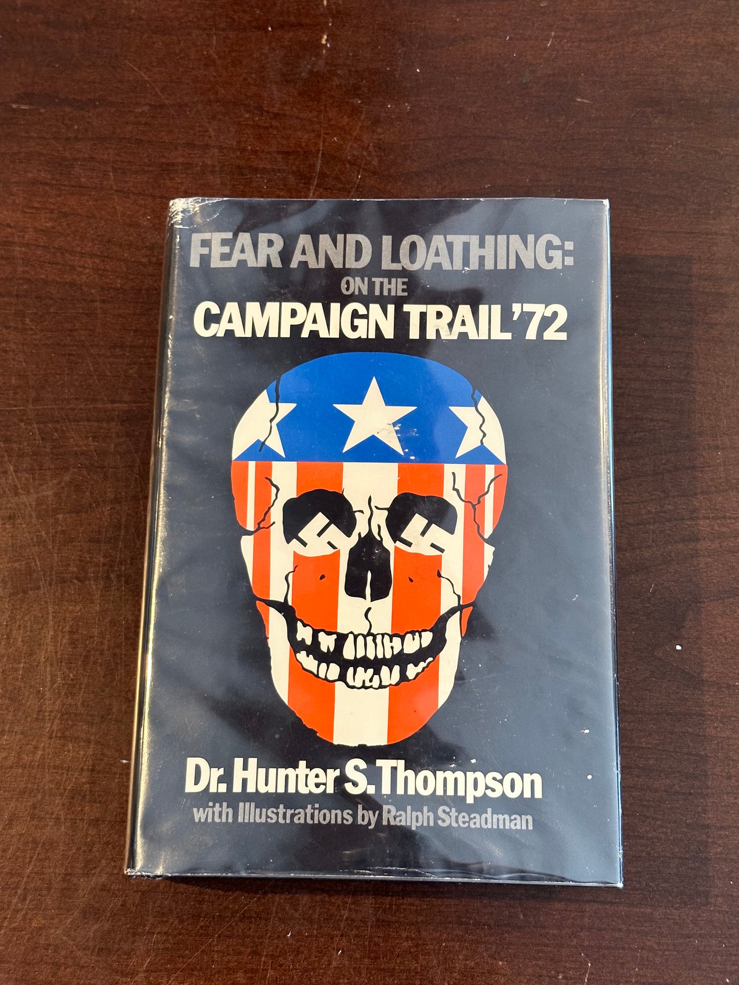 Fear and Loathing on The Campaign Trail ‘72 by Hunter S. Thompson (First Edition)