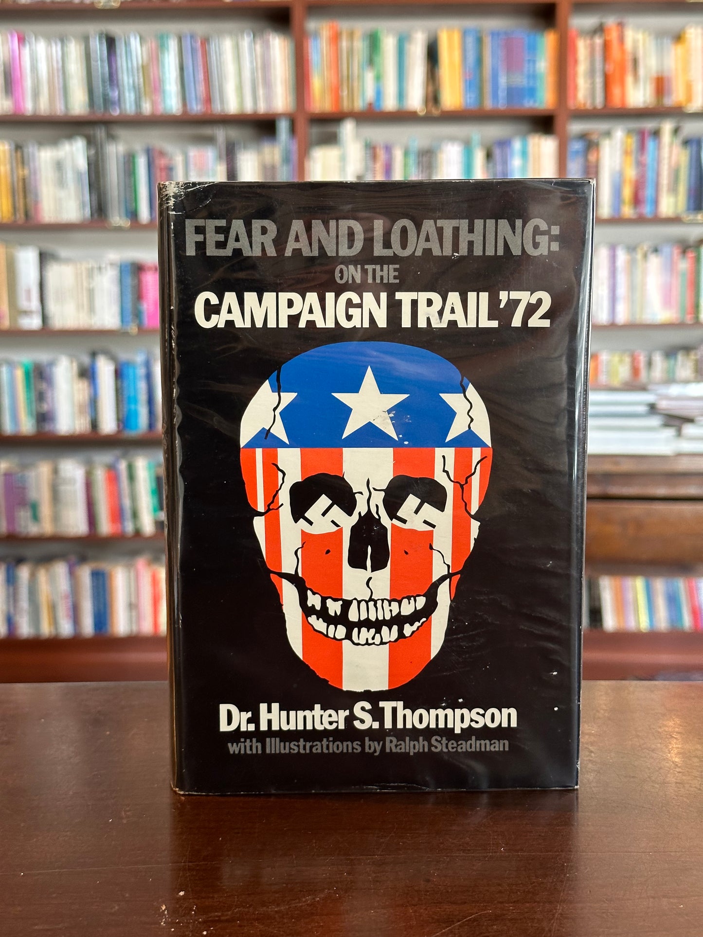 Fear and Loathing on The Campaign Trail ‘72 by Hunter S. Thompson (First Edition)