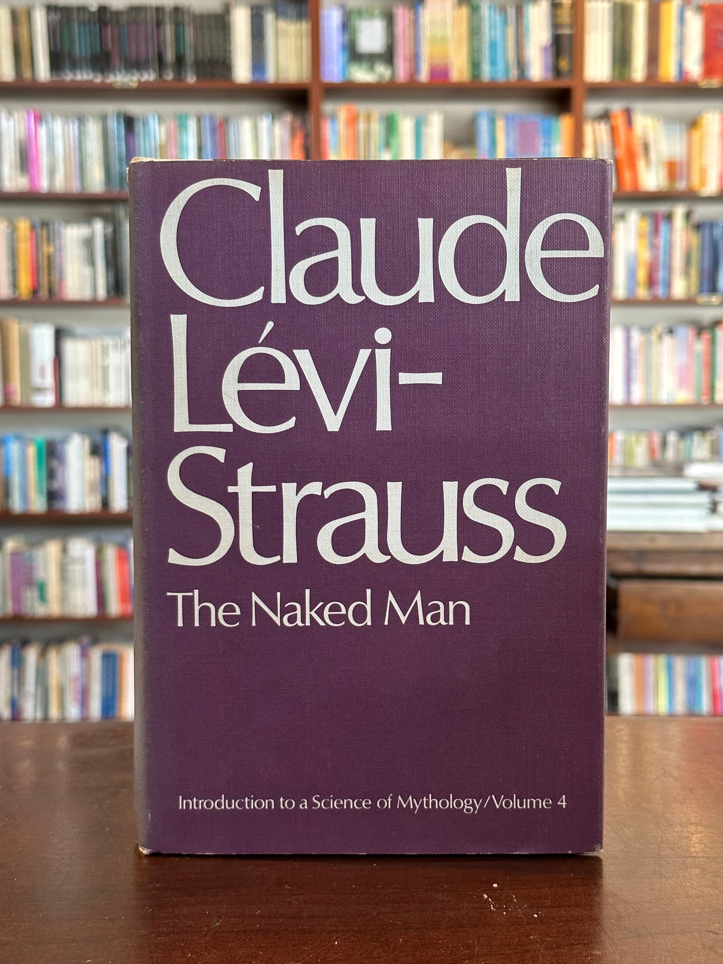 The Naked Man by Claude Levi-Strauss (First Edition)