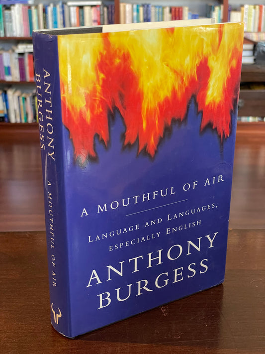 A Mouthful of Air by Anthony Burgess (signed)