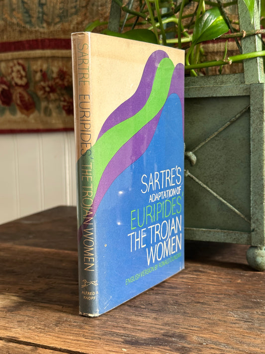 Sartre’s Adaptation of Euripides The Trojan Women (First American Edition)
