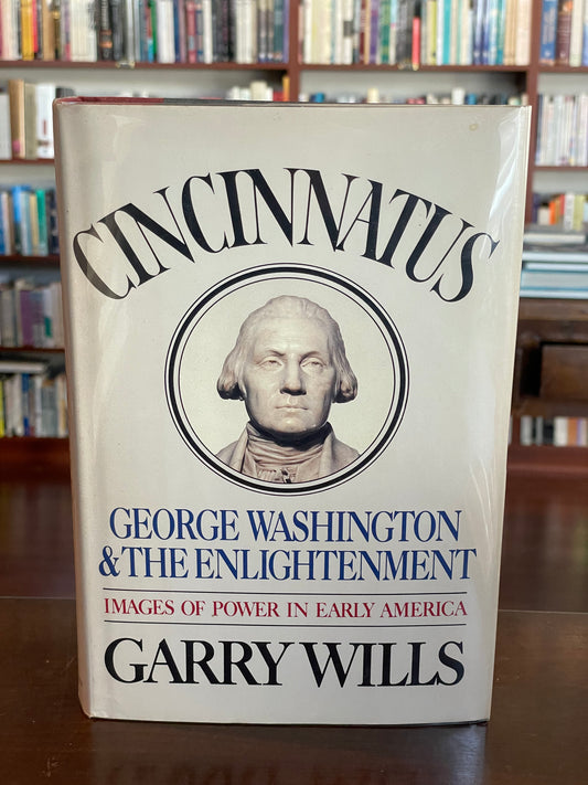 Cincinatus by Garry Wills