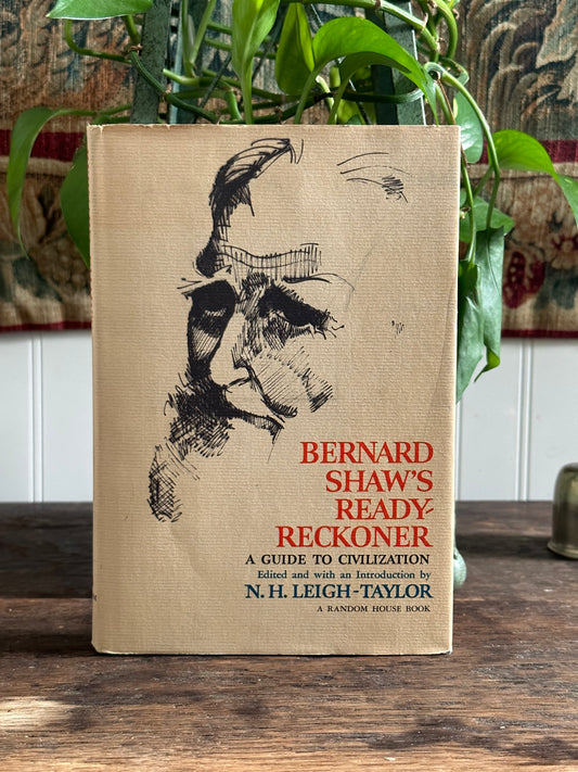 Bernard Shaw’s Ready-Reckoner: A Guide to Civilization