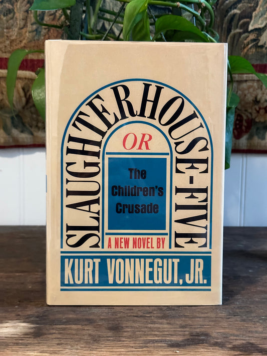 Slaughterhouse Five by Kurt Vonnegut Jr.